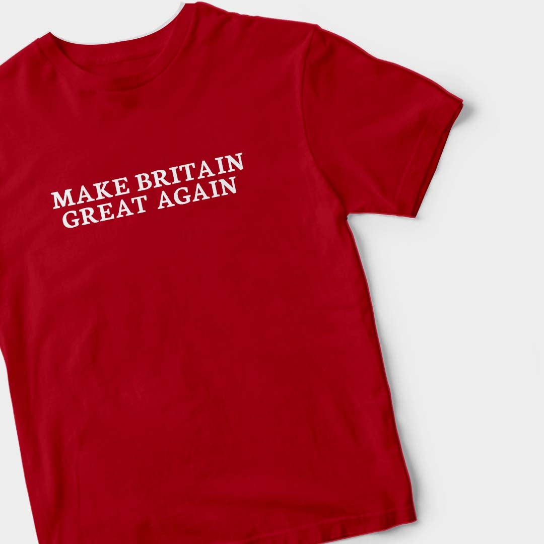 Make Britain Great Again (RED) T-Shirt