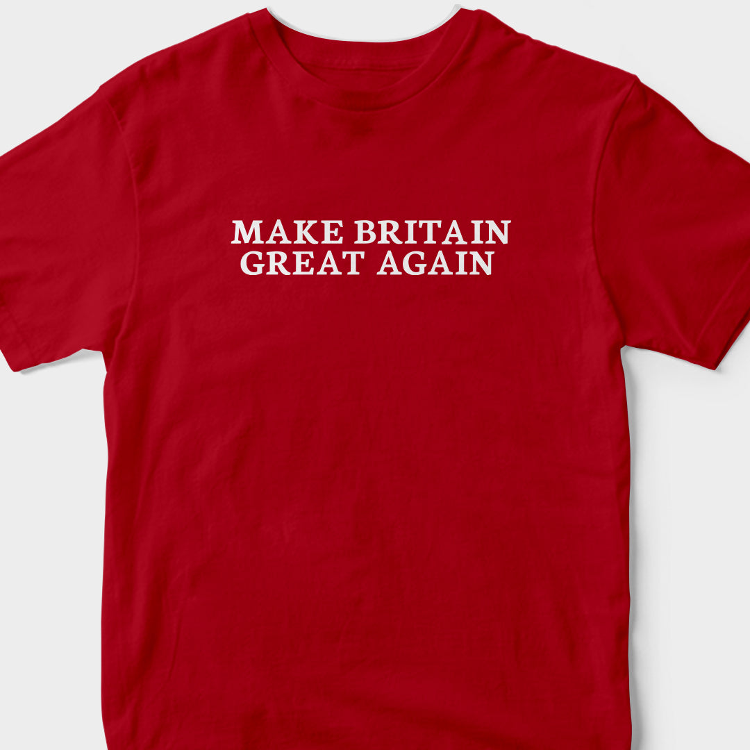 Make Britain Great Again (RED) T-Shirt