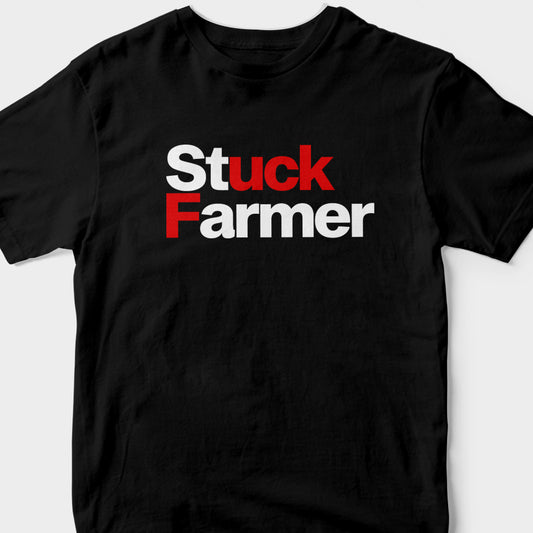 STUCK FARMER (BLACK) T-SHIRT